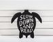 Закладка для книг "Slow down and read"., фото – 5